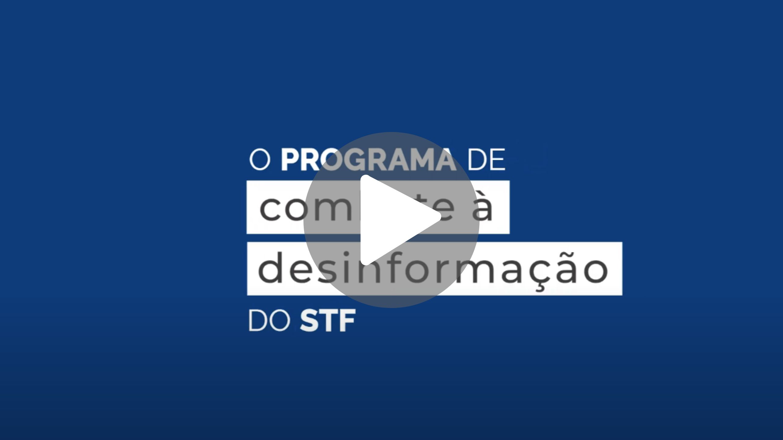 Conheça o Programa de Combate à Desinformação do STF 